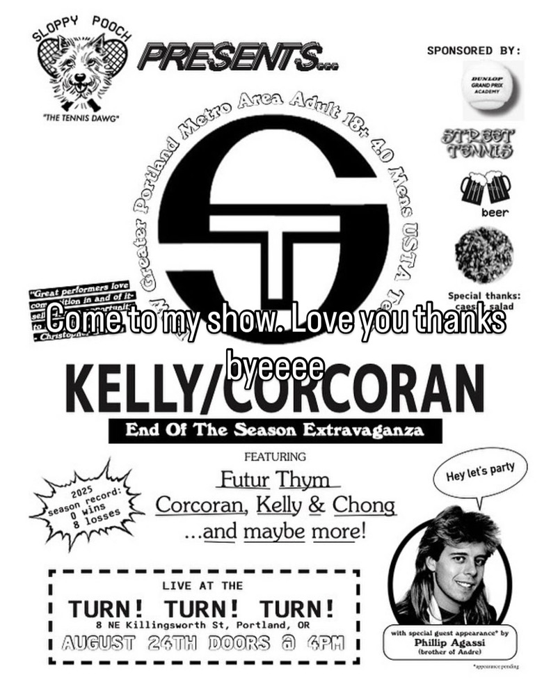Kelly/Corcoran End of Season Extravaganza — Aug 26, 2025